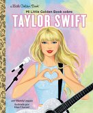 Mi Little Golden Book sobre Taylor Swift (My Little Golden Book About Taylor Swift Spanish Edition) (eBook, ePUB)