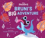 Frozen 2: Bruni's Big Adventure (eBook, ePUB) Frozen 2: Bruni's Big Adventure (eBook, ePUB)