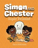 Super Friends! (Simon and Chester Book #4) (eBook, ePUB)