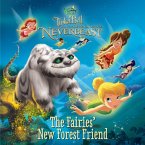 Tinker Bell and the Legend of the NeverBeast: The Fairies' New Forest Friend (eBook, ePUB)