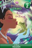Kiss the Frog (Disney Princess and the Frog) (eBook, ePUB)