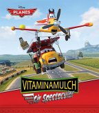 Planes: Vitaminamulch Air Spectacular (eBook, ePUB) Planes: Vitaminamulch Air Spectacular (eBook, ePUB)