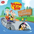 Phineas and Ferb: Just Squidding (eBook, ePUB)