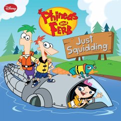 Phineas and Ferb: Just Squidding (eBook, ePUB) Cover Phineas and Ferb: Just Squidding (eBook, ePUB)