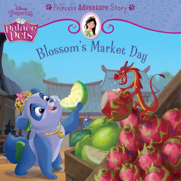 Palace Pets: Blossom's Market Day: A Princess Adventure Story (eBook, ePUB)