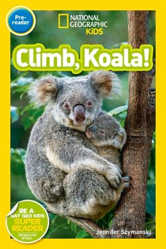 Cover Climb, Koala! (National Geographic Kids Readers, Pre-Reader) (eBook, ePUB)