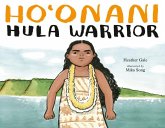 Ho'onani: Hula Warrior (eBook, ePUB) Ho'onani: Hula Warrior (eBook, ePUB)