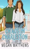 Chaos in Charleston (Deadly Destinations, #3) (eBook, ePUB)