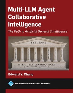 Multi-LLM Agent Collaborative Intelligence (eBook, ePUB) - Chang, Edward