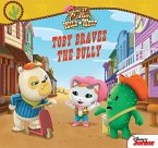 Sheriff Callie's Wild West: Toby Braves the Bully (eBook, ePUB)