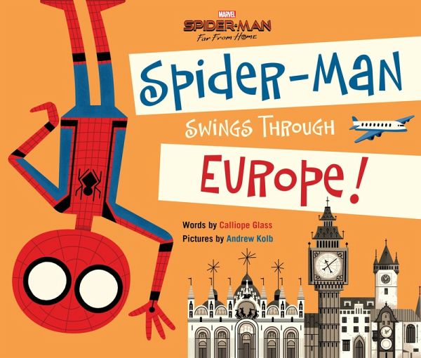 SpiderMan: Far From Home: SpiderMan Swings Through Europe! (eBook, ePUB)