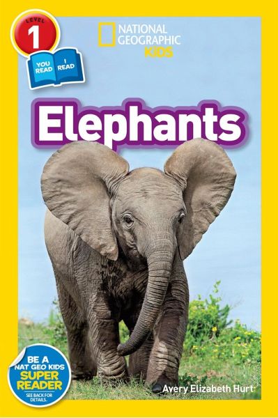 Elephants (National Geographic Kids Readers, Level 1) (eBook, ePUB)