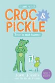 Croc & Pickle Level 1 Book 9 (eBook, ePUB)