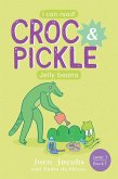 Croc & Pickle Level 1 Book 7 (eBook, ePUB)