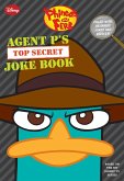 Phineas and Ferb: Agent P's Top-Secret Joke Book (eBook, ePUB) Phineas and Ferb: Agent P's Top-Secret Joke Book (eBook, ePUB)