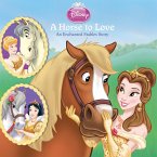 A Horse to Love: An Enchanted Stables Story (Disney Princess) (eBook, ePUB)