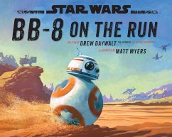 Star Wars: BB-8 on the Run (eBook, ePUB) - Daywalt, Drew