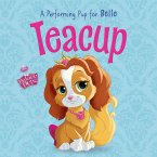 Palace Pets: Teacup: A Performing Pup for Belle (eBook, ePUB)