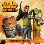 Star Wars Rebels: Chopper Saves the Day (eBook, ePUB) Star Wars Rebels: Chopper Saves the Day (eBook, ePUB)