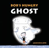 Bob's Hungry Ghost (eBook, ePUB)