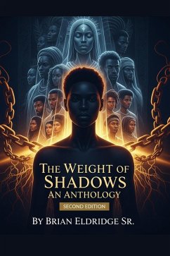 Cover The Weight of Shadows: An Anthology (Second Edition) (eBook, ePUB)