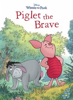 Winnie the Pooh: Piglet the Brave (eBook, ePUB)