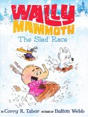 Wally Mammoth: The Sled Race (eBook, ePUB)