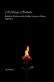A Sarça Ardente : Reflexões Poéticas sobre Solidão, Loucura e Êxtase Espiritual (eBook, ePUB)