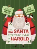 The Day Santa Stopped Believing in Harold (eBook, ePUB)