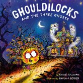 Ghouldilocks and the Three Ghosts (eBook, ePUB)