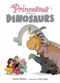 Princesses Versus Dinosaurs (eBook, ePUB)