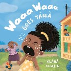 Waaa Waaa Goes Táwà (eBook, ePUB)