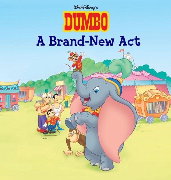 Dumbo: A Brand New Act (eBook, ePUB) Dumbo: A Brand New Act (eBook, ePUB)