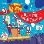 Phineas and Ferb: Ride the Voter Coaster! (eBook, ePUB)