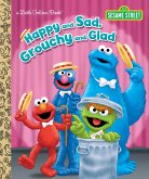 Happy and Sad, Grouchy and Glad (Sesame Street) (eBook, ePUB)