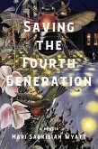 Saving the Fourth Generation (eBook, ePUB)
