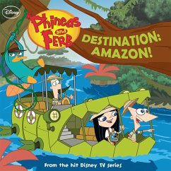 Cover Phineas and Ferb: Destination: Amazon! (eBook, ePUB)