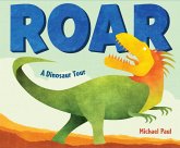 Roar: A Dinosaur Tour (eBook, ePUB)