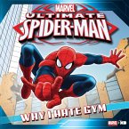 Ultimate Spider-Man: Why I Hate Gym (eBook, ePUB)