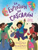 La explosión del cascarón (Crack Goes the Cascarón Spanish Edition) (eBook, ePUB)