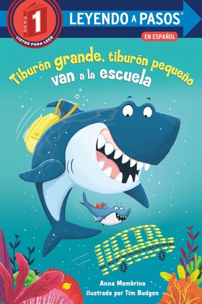 Tiburón grande, tiburón pequeño van a la escuela (Big Shark, Little Shark Go to School Spanish Edition) (eBook, ePUB)