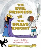 The Evil Princess vs. the Brave Knight (Book 1) (eBook, ePUB)
