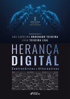 Herança Digital: Controvérsias e Alternativas - 3ª Ed - 2025 (eBook, ePUB) Cover Herança Digital: Controvérsias e Alternativas - 3ª Ed - 2025 (eBook, ePUB)
