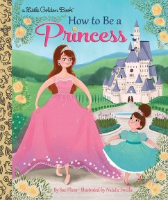 How to Be a Princess (eBook, ePUB) - Fliess, Sue