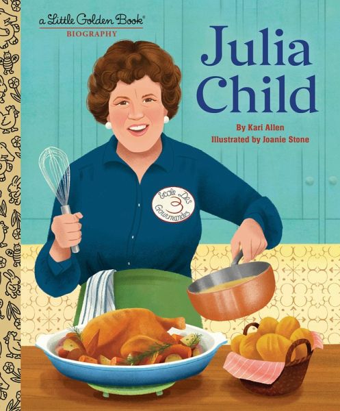 Julia Child: A Little Golden Book Biography (eBook, ePUB)