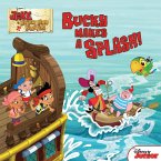 Jake and the Never Land Pirates: Bucky Makes a Splash (eBook, ePUB) Jake and the Never Land Pirates: Bucky Makes a Splash (eBook, ePUB)