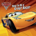 Taken by Storm/How to Be a Great Racer (Disney/Pixar Cars 3) (eBook, ePUB)