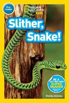 Cover Slither, Snake! (National Geographic Kids Readers, Pre-Reader) (eBook, ePUB)