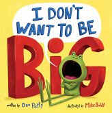 I Don't Want to Be Big (eBook, ePUB)