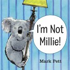 I'm Not Millie! (eBook, ePUB) I'm Not Millie! (eBook, ePUB)